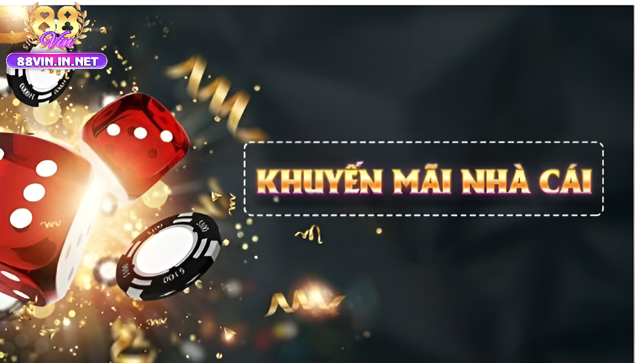 Tổng Hợp Các Khuyến Mãi 88vin Đang Nổi Bật